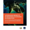 Leveraging Benefits of Regional Economic Integration: The Lao People's Democratic Republic and the Greater Mekong Subregion - Paperback