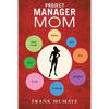 Project Manager Mom - Paperback