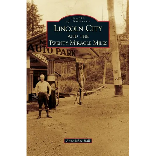 Lincoln City and the Twenty Miracle Miles - Hardcover