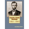 Lincoln y Santo Domingo: 1861-1865 - Paperback