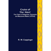 Cruise of the 'Alert'; Four Years in Patagonian, Polynesian, and Mascarene Waters (1878-82) - Paperback