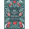365 Encouraging Prayers for Teen Girls: Morning & Evening - Paperback