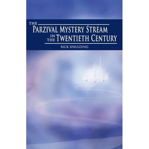 The Parzival Mystery Stream in the Twentieth Century - Paperback
