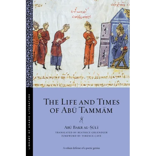 The Life and Times of Abū Tammām - Paperback