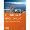 El Hierro Island Global Geopark: Diversity of Volcanic Heritage for Geotourism - Paperback