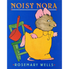 Noisy Nora - Hardcover