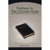 Problems In The Christian Home: How to Maintain Unity and Resolve Difficulties - Paperback