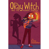 The Okay Witch and the Hungry Shadow - Hardcover