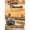 Cuban Charade - Paperback