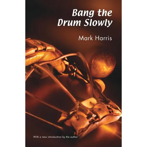 Bang the Drum Slowly - Paperback