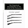 The Organized Sharpshooters of The Army of the Tennessee - Paperback