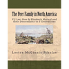 The Peer Family in North America: V.2 Levi Peer & Elizabeth Marical and their Descendants to 3 Generations - Paperback
