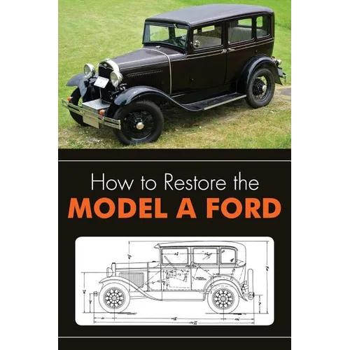 How to Restore the Model A Ford - Paperback