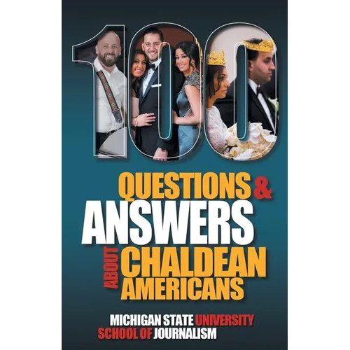 100 Questions and Answers About Chaldean Americans, Their Religion, Language and Culture - Paperback