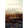 Spoken Into Being: Divine Encounters Through Story - Paperback