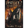 Dystance 2: Cedar's Conflict - Paperback