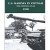 U.S. Marines in Vietnam: The Defining Year - 1968 - Paperback
