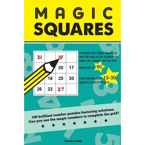 Magic Squares: 100 number puzzles featuring solutions - Paperback