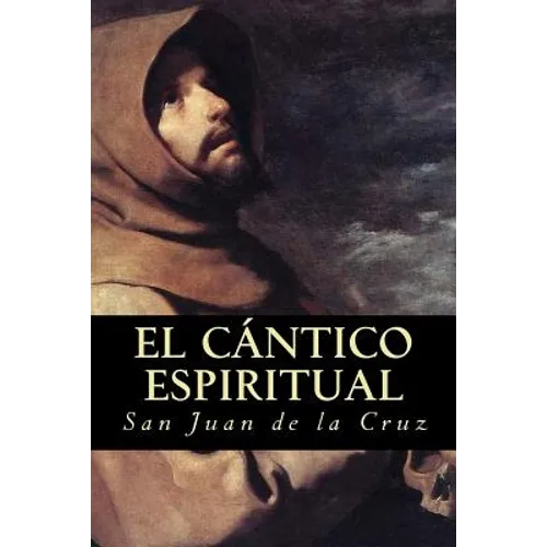El Cántico Espiritual - Paperback