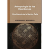 Antropología de los Hiperbóreos - Una historia de la Nación Celta - Hardcover