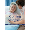 Coming Alongside - Paperback