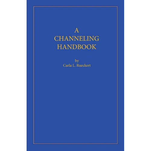 A Channeling Handbook - Paperback