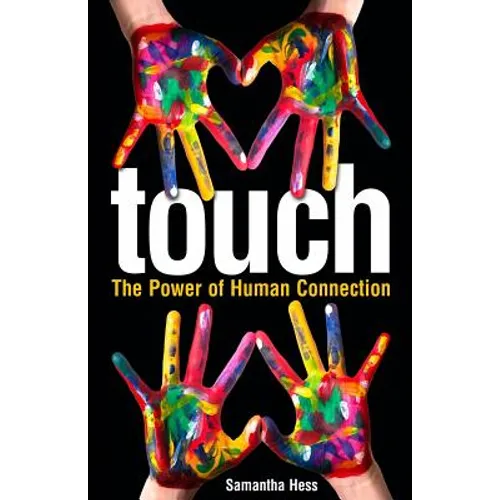 Touch: The Power of Human Connection - Paperback