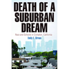 Death of a Suburban Dream: Race and Schools in Compton, California - Hardcover