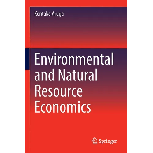Environmental and Natural Resource Economics - Paperback