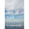 The Self-Talk of God: The Intercession of the Son and the Spirit and The Tears of God - Paperback