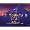 My Mountain Star - Paperback