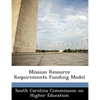 Mission Resource Requirements Funding Model - Paperback