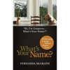 What's Your Name?: Pets with Loving Names Know Love - Paperback