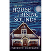 In the House of Rising Sounds: A Boisterous Music Bar, a Faith in Transition, and the Thin Space They Inhabited - Hardcover