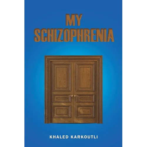 My Schizophrenia - Paperback