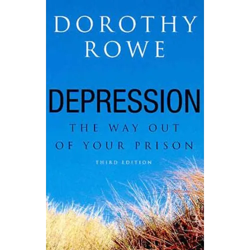 Depression: The Way Out of Your Prison - Paperback