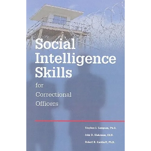 Social Intelligence Skills for Correctional Officers - Paperback