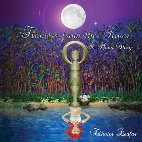 Flowers from the River: A Moon Story - Paperback