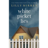 White Picket Lies - Paperback