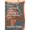 The Marine Corps Combined Action Program in the Vietnam War - Paperback