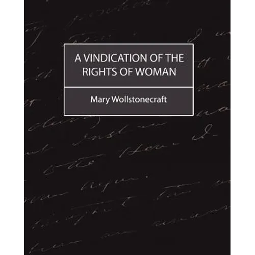 A Vindication of the Rights of Woman - Paperback