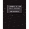 A Vindication of the Rights of Woman - Paperback