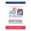 Speaking Bipolar's 30 Days of Positivity - Paperback