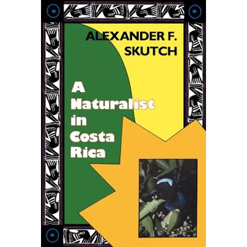 A Naturalist in Costa Rica: How Movement Shapes Identity - Paperback
