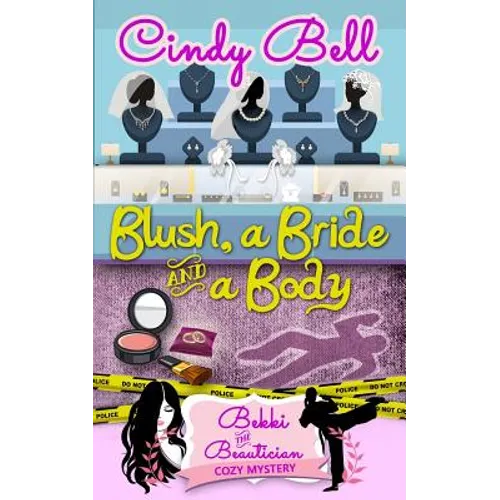 Blush, a Bride and a Body - Paperback