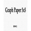 Graph Paper 5x5: 100 Pages 8.5" X 11" - Paperback