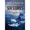 Sea Stories: A Memoir of a Naval Officer (1956-1967) - Paperback