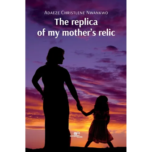 The replica of my mother's relic - Paperback