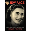 Jew Face: A Story of Love and Heroism in Nazi-Occupied Holland - Hardcover