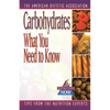 Carbohydrates: What You Need to Know - Paperback